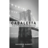 Cabaletta: Poems Of A New York City Taxi Driver