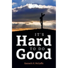 It's Hard to Do Good