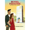 Hotel Paradise: Nothing Is As It Seems