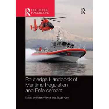 Routledge Handbook of Maritime Regulation and Enforcement