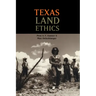 Texas Land Ethics