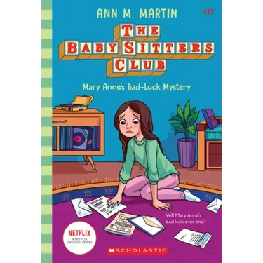 Mary Anne's Bad Luck Mystery (the Baby-Sitters Club #17): Volume 17