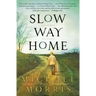 Slow Way Home