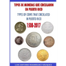 Types of Coins That Circulate in Puerto Rico (1508-2017)