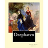 Deephaven. By: Sarah Orne Jewett: Sarah Orne Jewett (September 3, 1849 - June 24, 1909) was an American novelist, short story writer