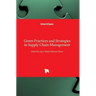Green Practices and Strategies in Supply Chain Management