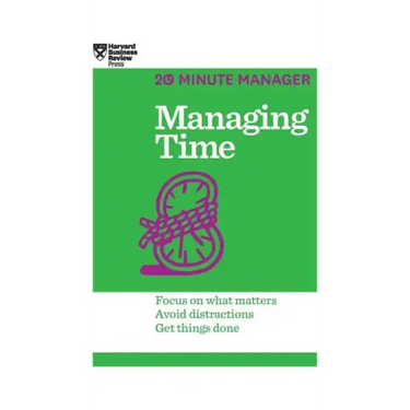 Managing Time (HBR 20-Minute Manager Series)