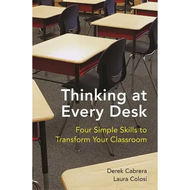Thinking at Every Desk: Four Simple Skills to Transform Your Classroom