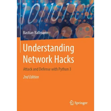 Understanding Network Hacks: Attack and Defense with Python 3