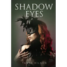 Shadow Eyes