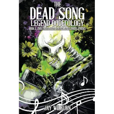 Dead Song Legend Dodecology Book 5: May