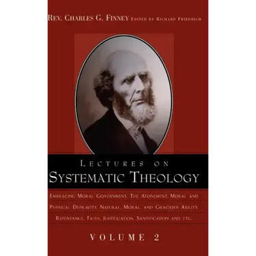 Lectures on Systematic Theology Volume 2