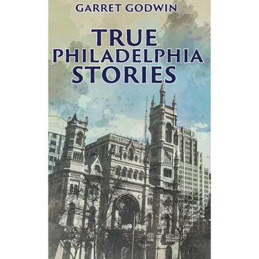 True Philadelphia Stories