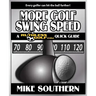 More Golf Swing Speed: A RuthlessGolf.com Quick Guide