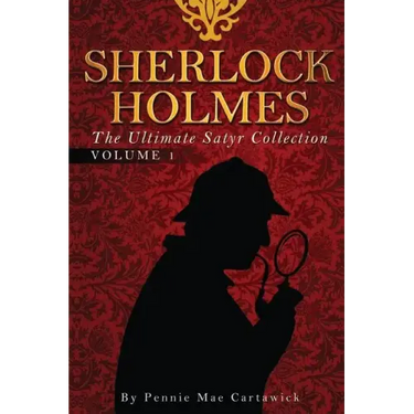 Sherlock Holmes: The Ultimate Satyr Collection