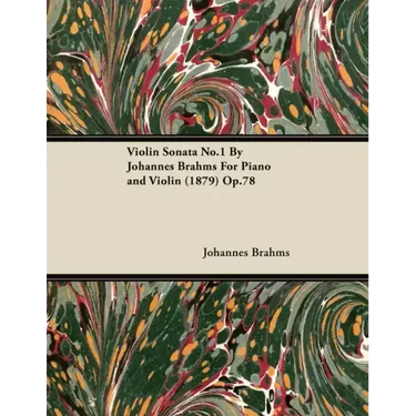Violin Sonata No.1 by Johannes Brahms for Piano and Violin (1879) Op.78