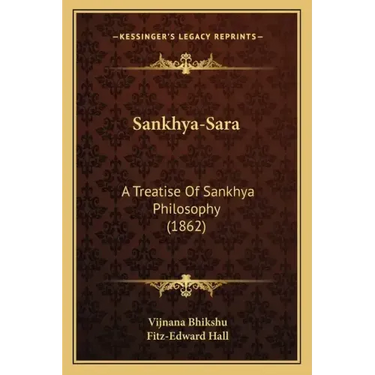 Sankhya-Sara: A Treatise Of Sankhya Philosophy (1862)
