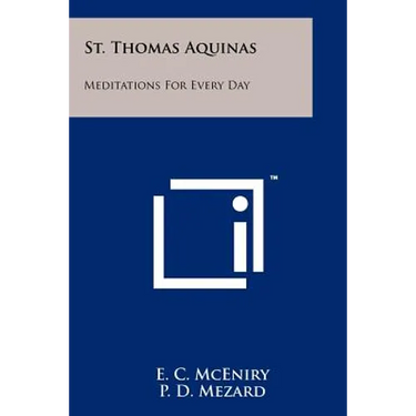 St. Thomas Aquinas: Meditations For Every Day