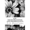 Soil Microorganisms and Higher Plants: The Classic Text on Living Soils