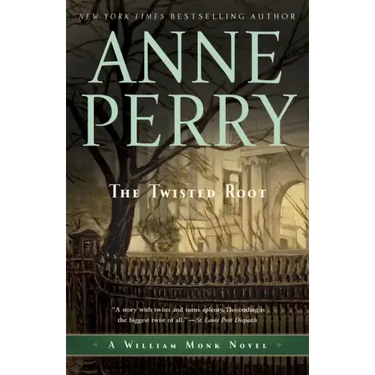 The Twisted Root: A William Monk Novel