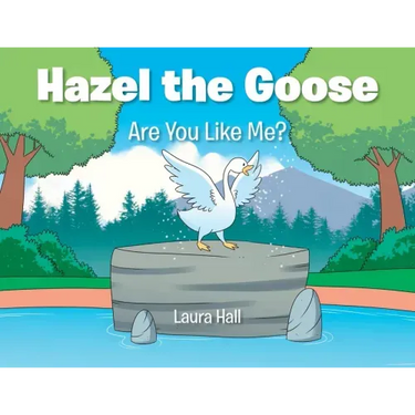Hazel the Goose: Are You Like Me?