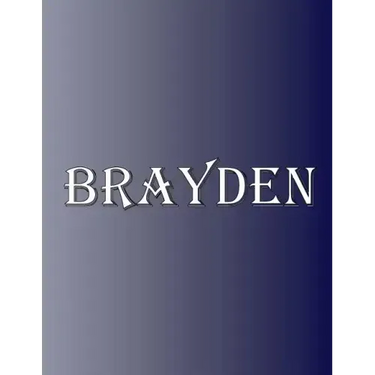 Brayden: 100 Pages 8.5" X 11" Personalized Name on Notebook College Ruled Line Paper