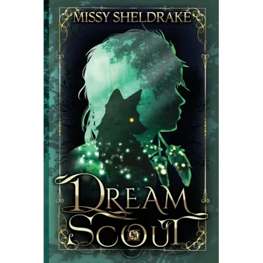 Dream Scout: A Coming of Age Fantasy Adventure