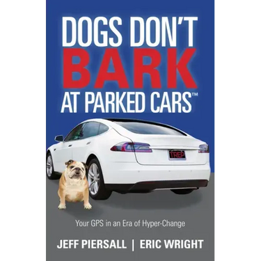 Dogs Don't Bark at Parked Cars: Your GPS in an Era of Hyper-Change