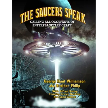 The Saucers Speak: Calling All Occupants of Interplanetary Craft