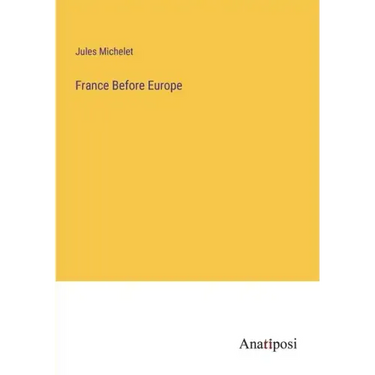 France Before Europe