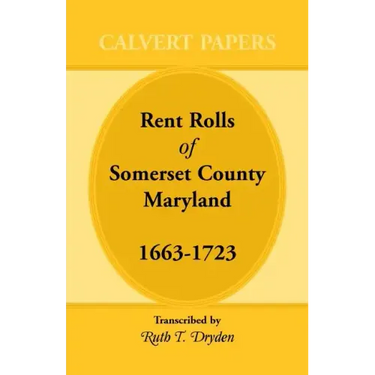 Rent Rolls of Somerset County, Maryland, 1663-1723