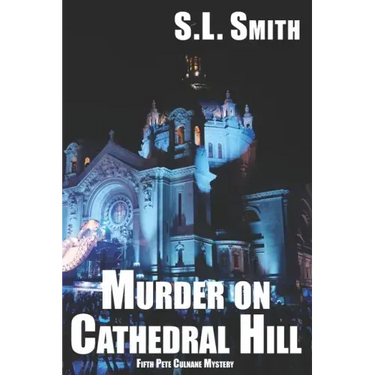 Murder on Cathedral Hill: Fifth Pete Culnane Mystery