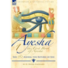 The First Book of Ayesha-She & Ayesha: The Return of She