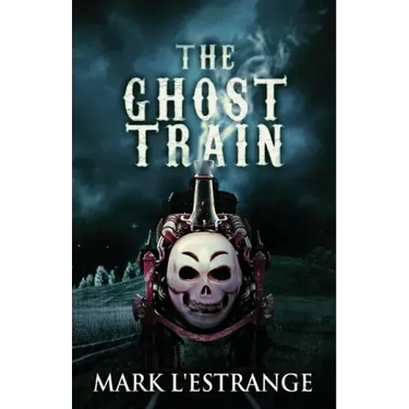The Ghost Train