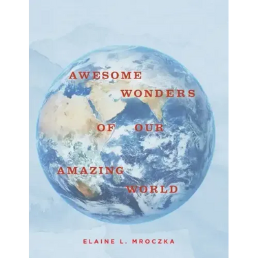 Awesome Wonders of our Amazing World