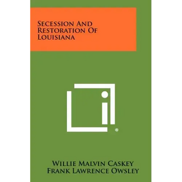 Secession And Restoration Of Louisiana