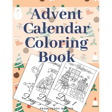 Advent Calendar Coloring Book: Countdown To Christmas Gift For Kids Large Print Relaxing Educational Present