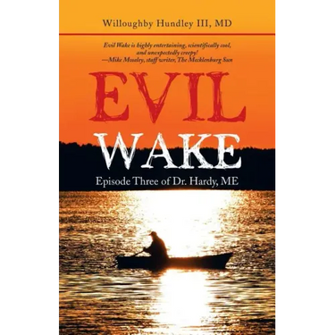 Evil Wake: Episode Three of Dr. Hardy, Me