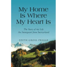 My Home Is Where My Heart Is