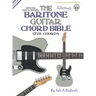 The Baritone Guitar Chord Bible: Low 'A' Tuning 1,728 Chords