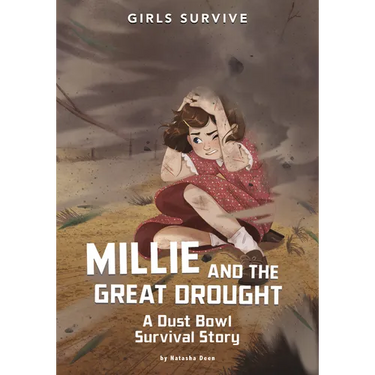 Millie and the Great Drought: A Dust Bowl Survival Story