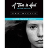 A Time to Heal Beyond Survival