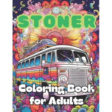 Stoner Coloring Book for Adults: 40 Images 8.5x11 Fun, Relaxing, Mindful, Psychedelic, Calm Mindful Coloring and Stress Relief