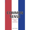 Common Sense: Solutions for Better Government