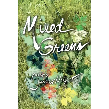 Mixed Greens: Poems from the Winter Garden