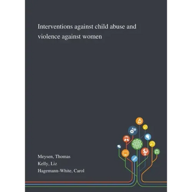 Interventions Against Child Abuse and Violence Against Women