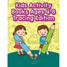 Kids Activity Books Ages 4-8 Tracing Edition