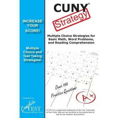 CUNY Strategy: Winning multiple choice strategies for the CUNY Assessment Test
