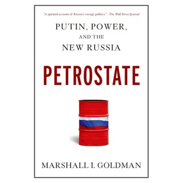 Petrostate: Putin, Power, and the New Russia