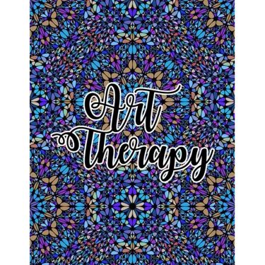 Art Therapy: Relieve Stress and Anxiety with Coloring Books for Adults Relaxation